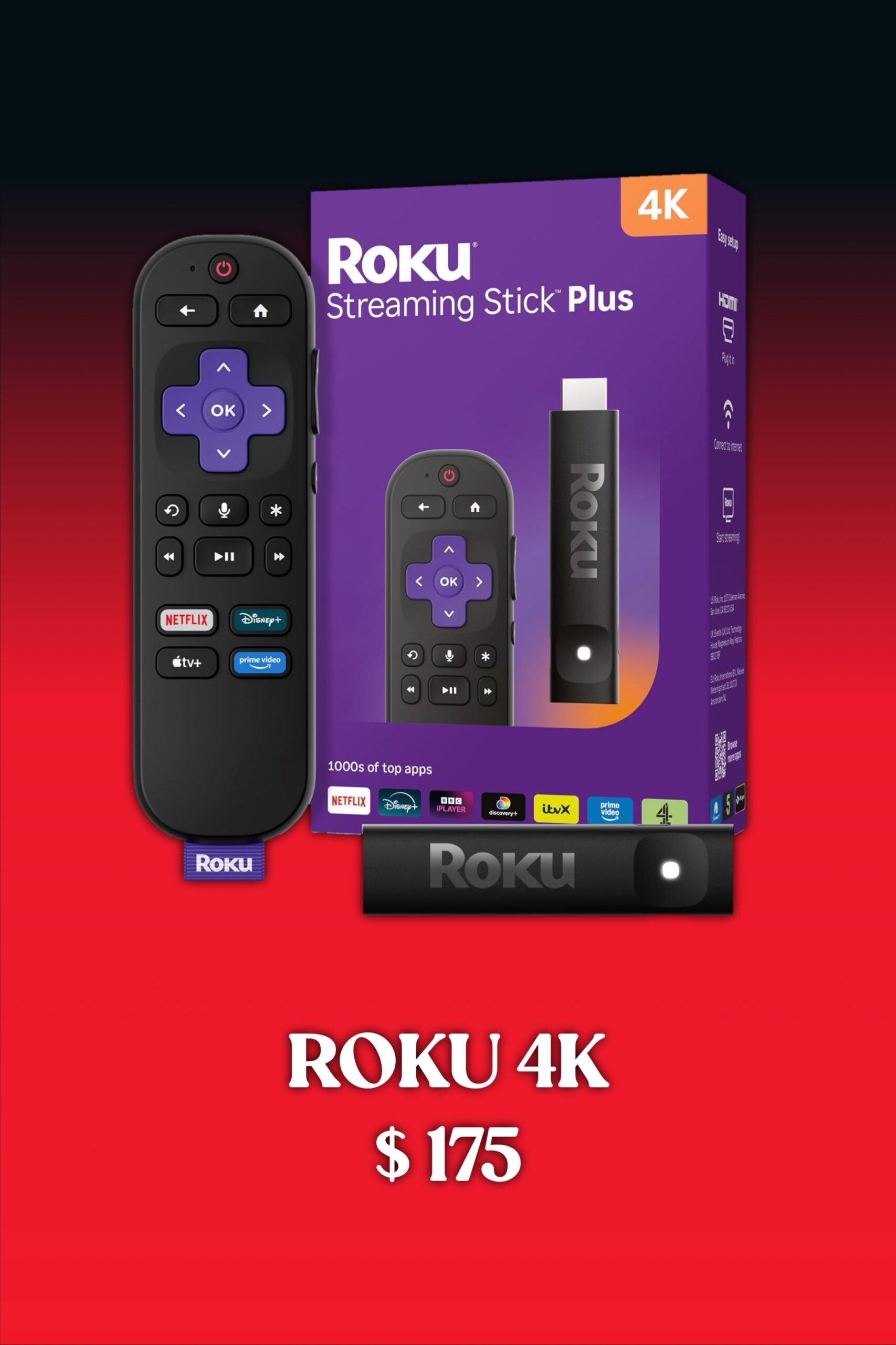 A Roku Streaming Stick Plus 4K device with a remote and its packaging, displayed on a red background. Text below reads ROKU 4K $175. Perfect for enjoying IPTV Latino in stunning 4K quality.